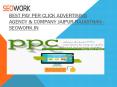 Best Pay Per Click Advertising Agency & Company Jaipur Rajasthan - seowork.in PowerPoint PPT Presentation