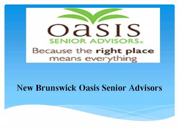 New Brunswick Oasis Senior Advisors