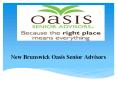 New Brunswick Oasis Senior Advisors PowerPoint PPT Presentation