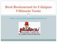 Best Restaurant in Udaipur Ultimate Taste PowerPoint PPT Presentation