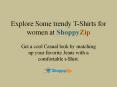 Rock the Casual Style with trendy T-Shirts at ShoppyZip PowerPoint PPT Presentation