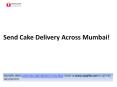 Cake Delivery In Mumbai PowerPoint PPT Presentation