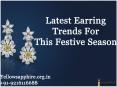 Latest Earring Trends For This Festive Season PowerPoint PPT Presentation