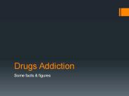 Drug Abuse - Facts & Figures
