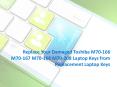 Replace Your Damaged Toshiba M70-166 M70-167 M70-168 M70-208 Laptop Keys from Replacement Laptop Keys PowerPoint PPT Presentation