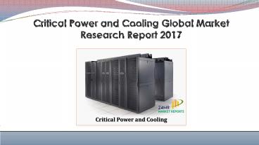 Global Critical Power and Cooling Market Research Report 2017