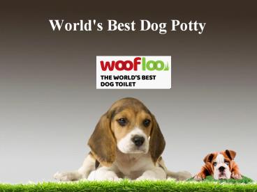 World's Best Dog Potty
