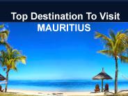 Top Destination To Visit Mauritius