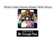 Photo Video Movie Maker With Music