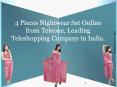 4 pcs. Nightwear Set Online from Teleone