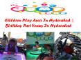 Chlidern Paly Area In Hyderabad | Birthday Party Venus In Hyderabd PowerPoint PPT Presentation
