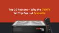 Top 10 reasons – Why the DishTV set top box is a favorite PowerPoint PPT Presentation