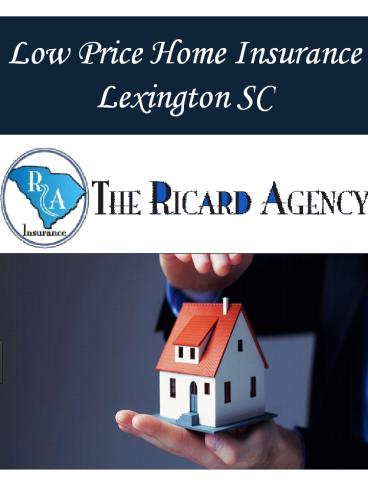 Low Price Home Insurance Lexington SC