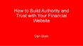 How to build authority and trust with your financial website PowerPoint PPT Presentation