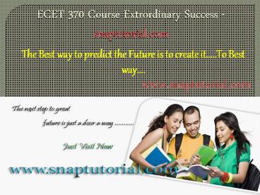ECET 370 Course Extrordinary Success - snaptutorial.com