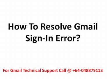 How to Resolve Gmail Sign-In Error?