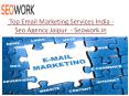 Top Email Marketing Services India - Seo Agency Jaipur  - Seowork.in PowerPoint PPT Presentation