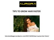 TIPS TO GROW HAIR FASTER