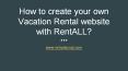 Create your vacation rental platform with RentALL - Airbnb Clone PowerPoint PPT Presentation
