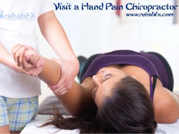 Visit a Hand Pain Chiropractor (1)