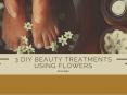 3 DIY beauty treatments using flower PowerPoint PPT Presentation