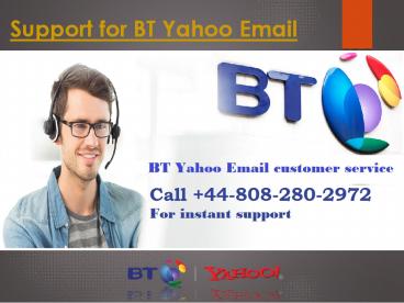 Get Bt Yahoo Email Support Dial +44-808-280-2972