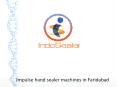 Impulse hand sealer machines in Faridabad (3) PowerPoint PPT Presentation