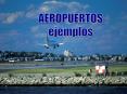 Aeropuertos del mundo PowerPoint PPT Presentation