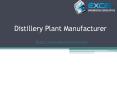 Distillery-plant-manufacturer PowerPoint PPT Presentation