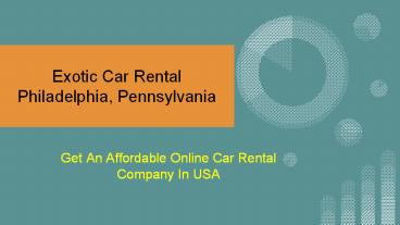 Exotic Car Rental Philadelphia, Pennsylvania