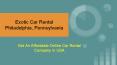 Exotic Car Rental Philadelphia, Pennsylvania PowerPoint PPT Presentation
