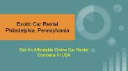 Exotic Car Rental Philadelphia, Pennsylvania