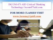 ISCOM 473 AID Critical Thinking  Technology/iscom473aid.com
