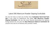 Latest SNS Manicure Powder Dipping Scottsdale