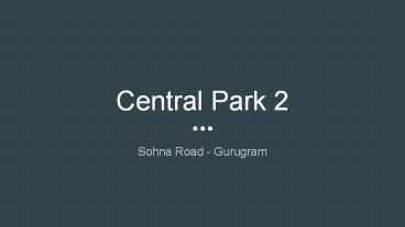 central park 2 sohna road