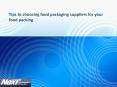 Tips to choosing food packaging suppliers for your food packing PowerPoint PPT Presentation
