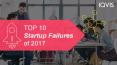 Top 10 startup failures of 2017 PowerPoint PPT Presentation