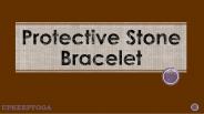 Protective Stone Bracelet
