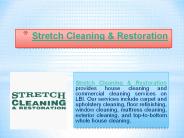 Stretch Cleaning & Restoration