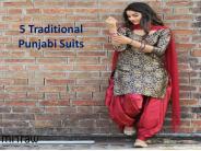 5 Traditional Punjabi Suits