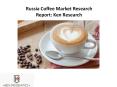Russia Coffee Market Research Report: Ken Research PowerPoint PPT Presentation