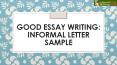 Good Essay Writing: Informal Letter Sample PowerPoint PPT Presentation