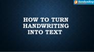 How to Turn Handwriting Into Text