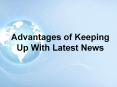 Advantages of Keeping Up With Latest News PowerPoint PPT Presentation