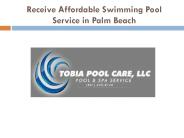 Receive Affordable Swimming Pool Service in Palm Beach