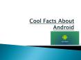 Cool Facts About Android (1)