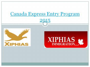 About Canada Express Entry program 2015