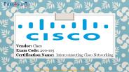 Cisco 200-105 Dumps | Cisco 200-105 Question Answers