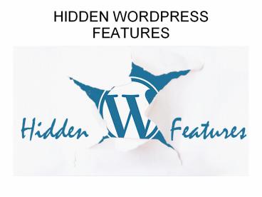 20 Hidden WordPress Features