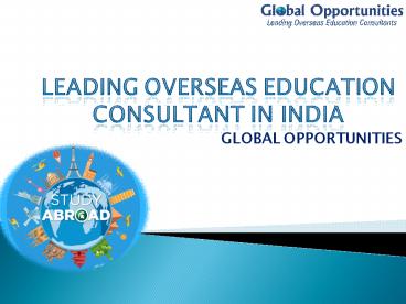LEADING OVERSEAS EDUCATION CONSULTANT IN INDIA